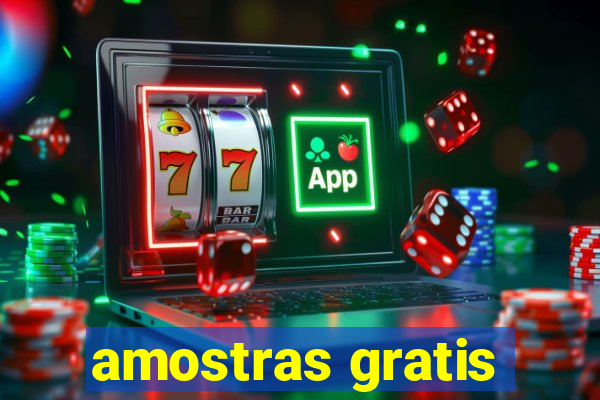 amostras gratis